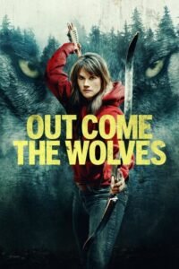 فيلم Out Come the Wolves (2024) مترجم