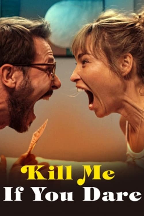 فيلم Kill Me If You Dare 2024 مترجم