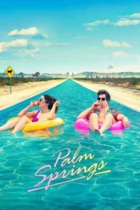 فيلم Palm Springs 2020 مترجم